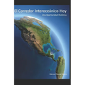 El Corredor Interoce疣ico Hoy: Una oportunidad histica - Paperback