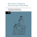 The Letters of Libanius from the Age of Theodosius - Paperback