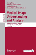 Medical Image Understanding and Analysis: 26th Annual Conference, Miua 2022, Cambridge, Uk, July 27-29, 2022, Proceedings - Paperback