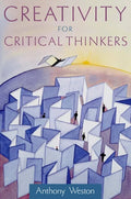Creativity for Critical Thinkers - Paperback