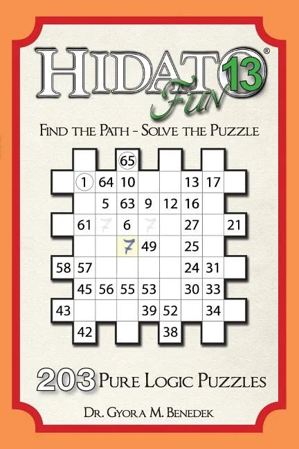 Hidato fun 13: 203 New Logic Puzzles - Paperback