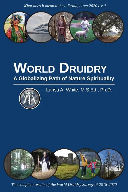 World Druidry: A Globalizing Path of Nature Spirituality - Paperback