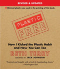 Plastic-Free: How I Kicked the Plastic Habit and How You Can Too - Paperback