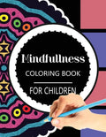 Mindfulness Coloring Book for Children: The best collection of Mandala Coloring book - Paperback