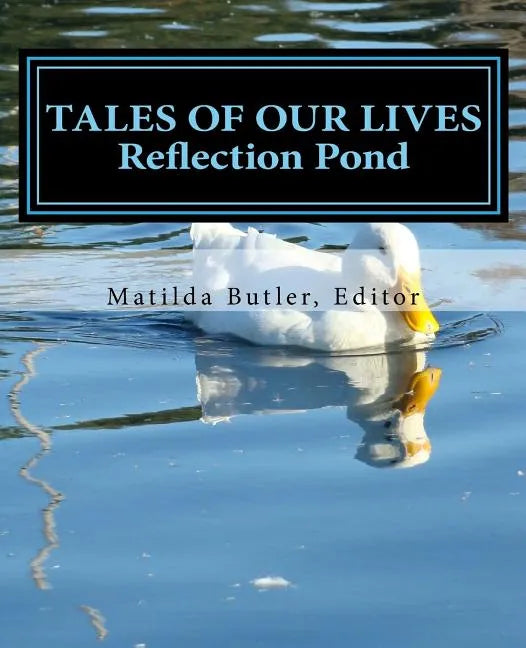 Tales of Our Lives: Reflection Pond: Volume 2 - Paperback