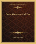 Earth, Water, Air, and Fire - Paperback