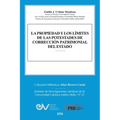 La Propiedad Y Los Límites de Las Potestades de Corrección Patrimonial del Estado - Paperback