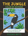 The Jungle: Color by Number: Hours of fun coloring animals and dinosaurs - Paperback