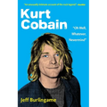 Kurt Cobain: "Oh Well, Whatever, Nevermind" - Paperback