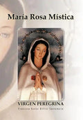 Maria Rosa Mistica - Hardcover