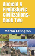 Ancient & Prehistoric Civilizations-Book Two - Paperback