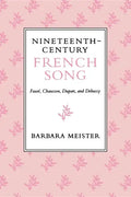 Nineteenth-Century French Song: Fauré, Chausson, Duparc, and Debussy - Paperback