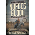 Nueces Blood: Texans Prepare for War (A Western Adventure Series) - Paperback