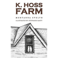 K. Hoss Farm - Paperback