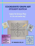 Coordinate Graph Art: Student Edition: Explore the Cartesian Plane in a fun and creative way! - Paperback
