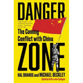 Danger Zone: The Coming Conflict with China - Paperback