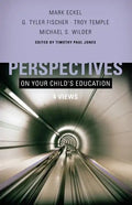 Perspectives on Your Child's Education: Four Views - Paperback
