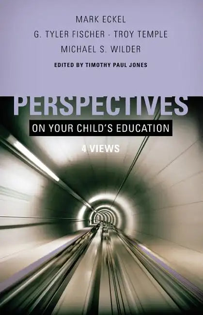 Perspectives on Your Child's Education: Four Views - Paperback