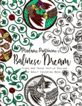 Madame Pantomime's Balinese Dream: An Adult Coloring Book: Flora and Fauna Textile Designs - Paperback