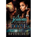 A Jealous Type Of love Part 3 - Paperback