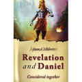 Revelation And Daniel Considered Together - Paperback