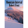 Mountain Interval - Paperback