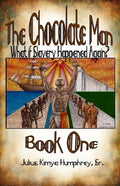 The Chocolate Man: Book One - Paperback