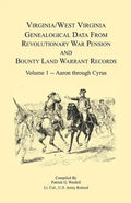 Virginia and West Virginia Genealogical Data from Revolutionary War Pension and Bounty Land Warrant Records: Volume 1 - Paperback