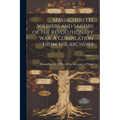 Massachusetts Soldiers and Sailors of the Revolutionary War. A Compilation From the Archives; Volume 6 - Paperback