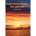 Inspirations of Love, Life and Loss - Hardcover