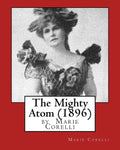 The Mighty Atom (1896), by Marie Corelli - Paperback