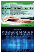 Excel Shortcuts & PHP Programming Professional Made Easy - Paperback