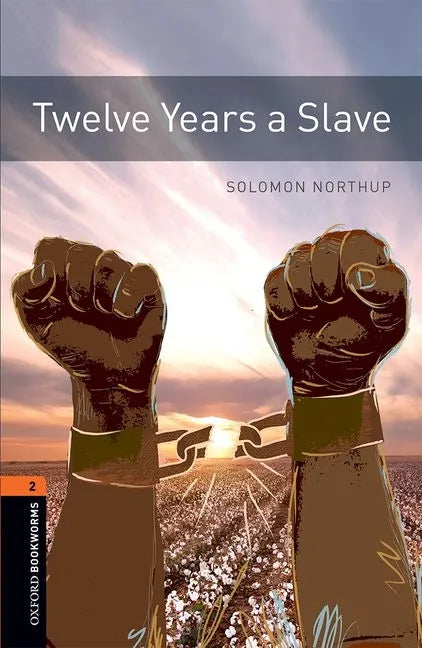 Oxford Bookworms 3e 2 Twelve Years a Slave - Paperback