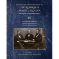 Selected Documents Relating to Law Reform in North Carolina During the Nineteenth Century: With Numerous Documents from Surrounding Centuries to Provi - Paperback