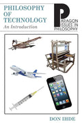 Philosophy of Technology: An Introduction - Paperback