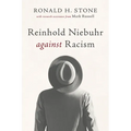 Reinhold Niebuhr Against Racism - Paperback