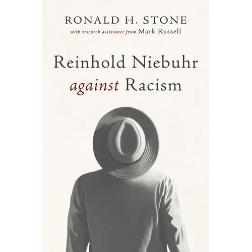 Reinhold Niebuhr Against Racism - Paperback
