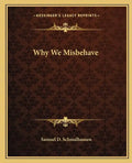 Why We Misbehave - Paperback