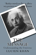 The Message: Understanding the Universe - Paperback