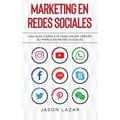 Marketing en Redes Sociales: Una Guía Completa Para Hacer Crecer su Marca en Redes Sociales - Hardcover