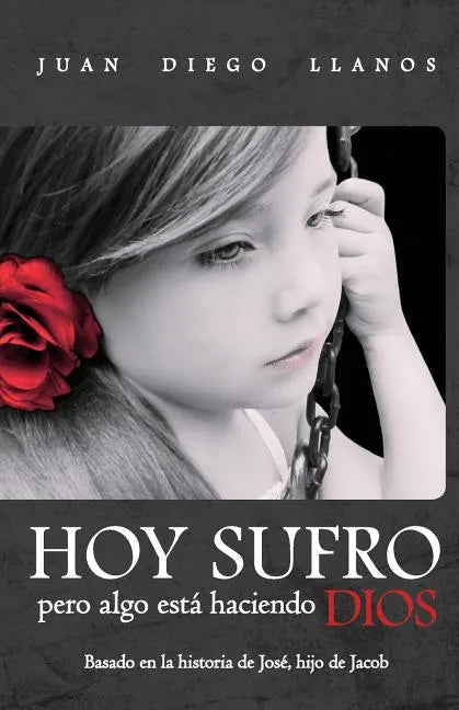 Hoy sufro pero algo está haciendo Dios - Paperback