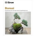 Grow Bonsai: Essential Know-How and Expert Advice for Gardening Success - Paperback