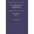 The American Slave: North Carolina Narratives V14 - Hardcover