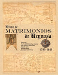 Libro de Matrimonios de Reynosa 1790-1811: Parracos: Pedro Maldonado y Zapata, Jose Patricio Mendoza, Agustin Lira, Nicolas Bally, Juan Jose Cardenas - Paperback