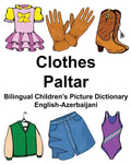 English-Azerbaijani Clothes/Paltar Bilingual Children's Picture Dictionary - Paperback