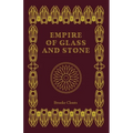 Empire of Glass and Stone - Paperback