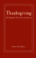 Thanksgiving: The Pilgrims' First Year in America - Paperback