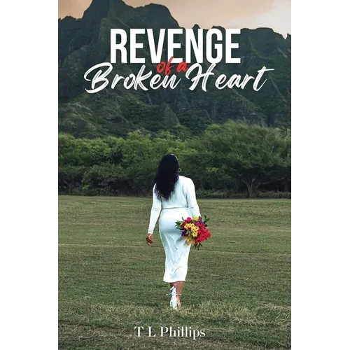 Revenge of a Broken Heart - Paperback