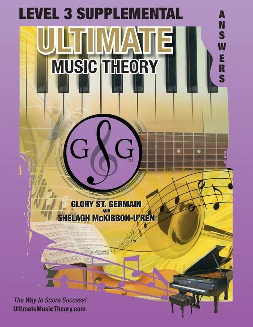 LEVEL 3 Supplemental Answer Book - Ultimate Music Theory: LEVEL 3 Supplemental Answer Book - Ultimate Music Theory (identical to the LEVEL 3 Supplemen - Paperback