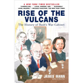 Rise of the Vulcans: The History of Bush's War Cabinet - Paperback